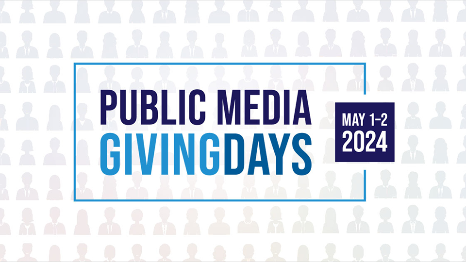 Show your love for the journalism, music and stories public media gives to you and your community. Join us in making a difference today!